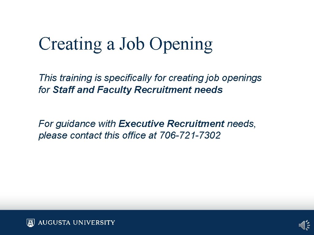 Creating a Job Opening This training is specifically for creating job openings for Staff