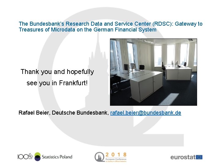 The Bundesbank’s Research Data and Service Center (RDSC): Gateway to Treasures of Microdata on