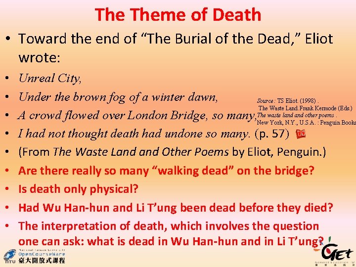 The Theme of Death • Toward the end of “The Burial of the Dead,