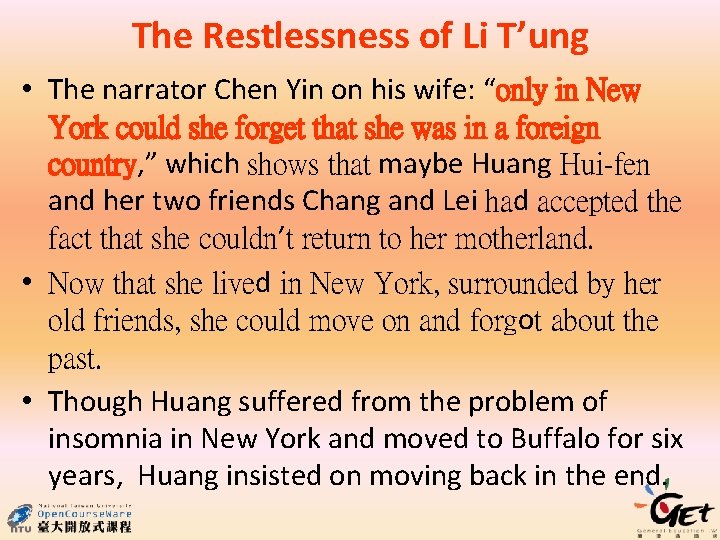The Restlessness of Li T’ung • The narrator Chen Yin on his wife: “only
