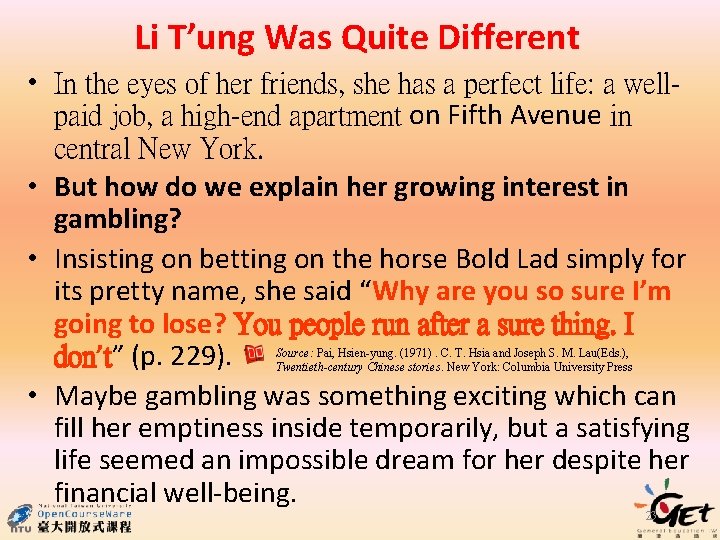 Li T’ung Was Quite Different • In the eyes of her friends, she has