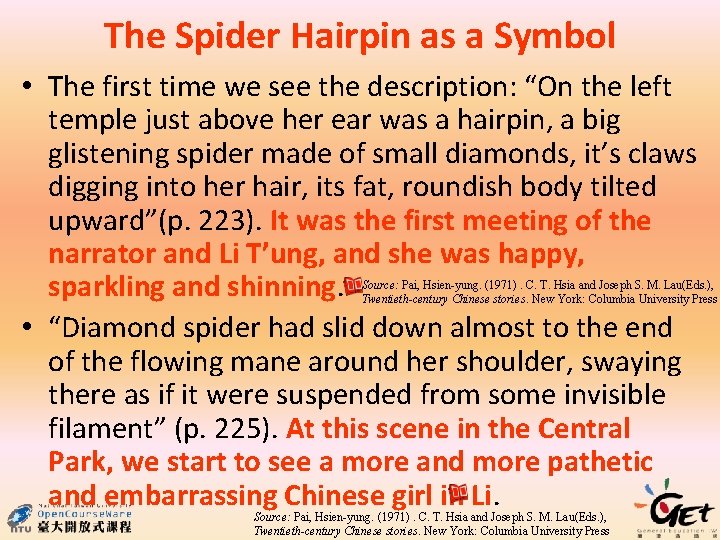 The Spider Hairpin as a Symbol • The first time we see the description: