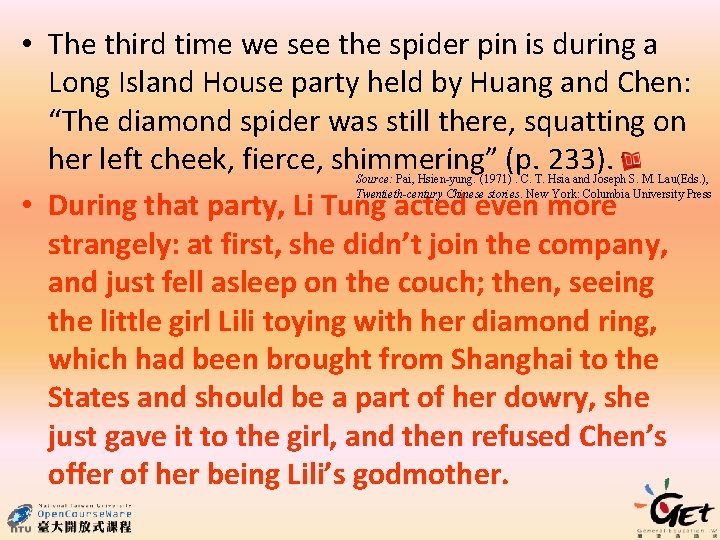  • The third time we see the spider pin is during a Long