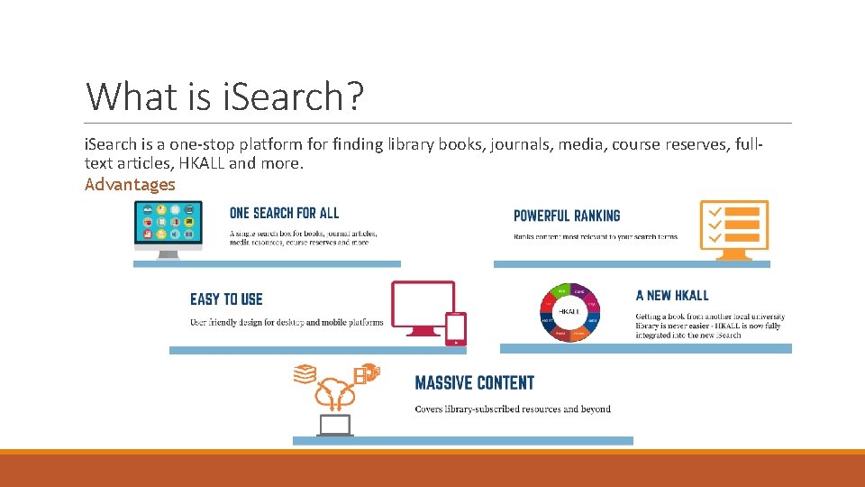 What is i. Search? i. Search is a one-stop platform for finding library books,