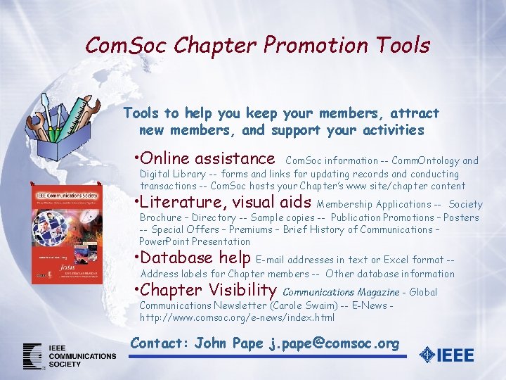 Com. Soc Chapter Promotion Tools to help you keep your members, attract new members,