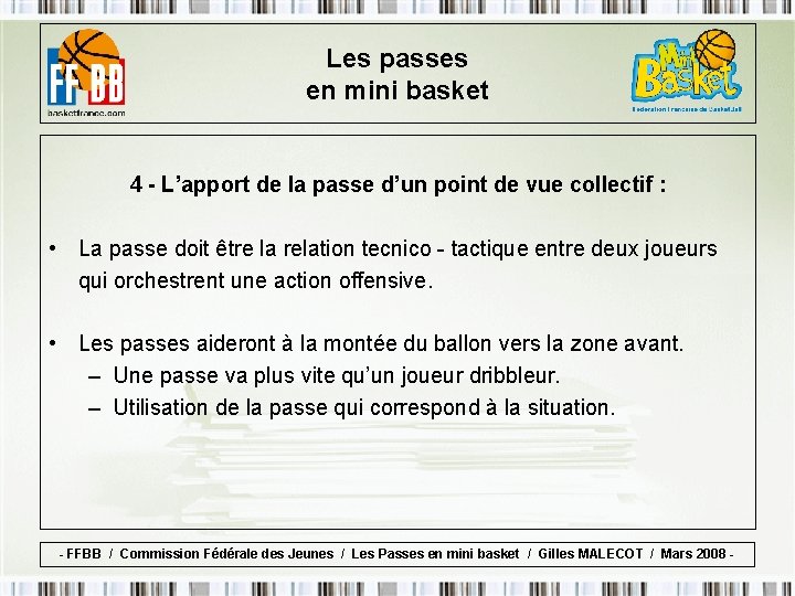 Les passes en mini basket 4 - L’apport de la passe d’un point de