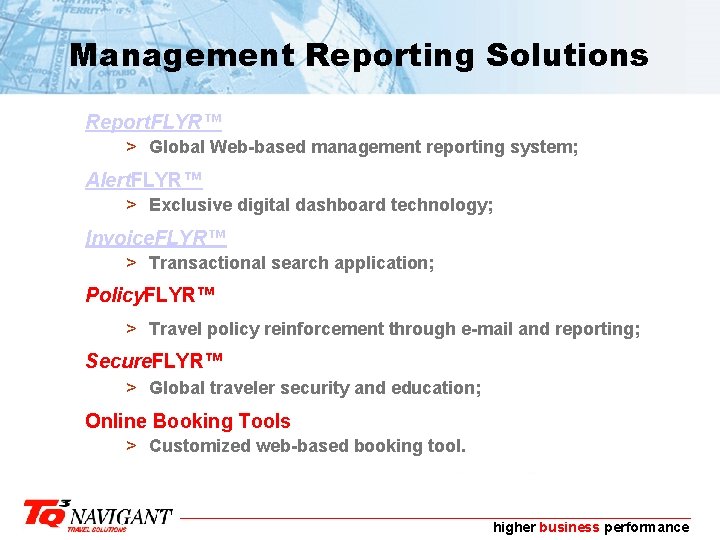 Management Reporting Solutions Report. FLYR™ > Global Web-based management reporting system; Alert. FLYR™ >