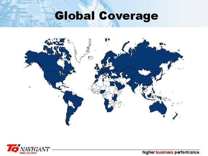 Global Coverage higher business performance 