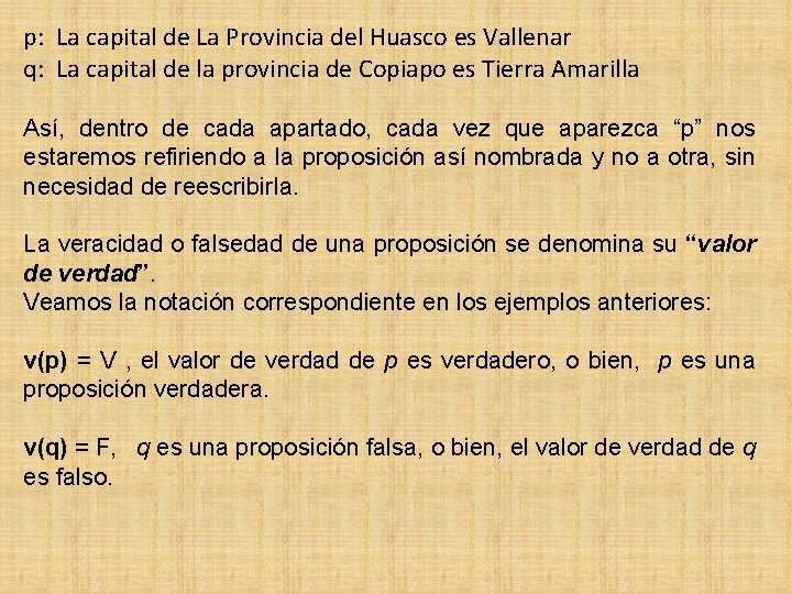 p: La capital de La Provincia del Huasco es Vallenar q: La capital de