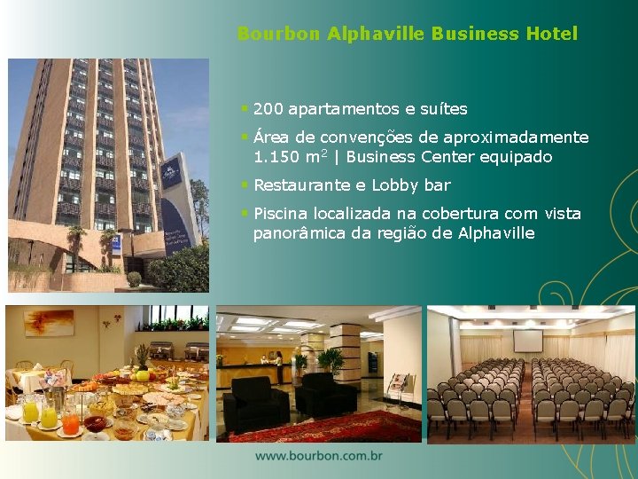 Bourbon Alphaville Business Hotel § 200 apartamentos e suítes § Área de convenções de
