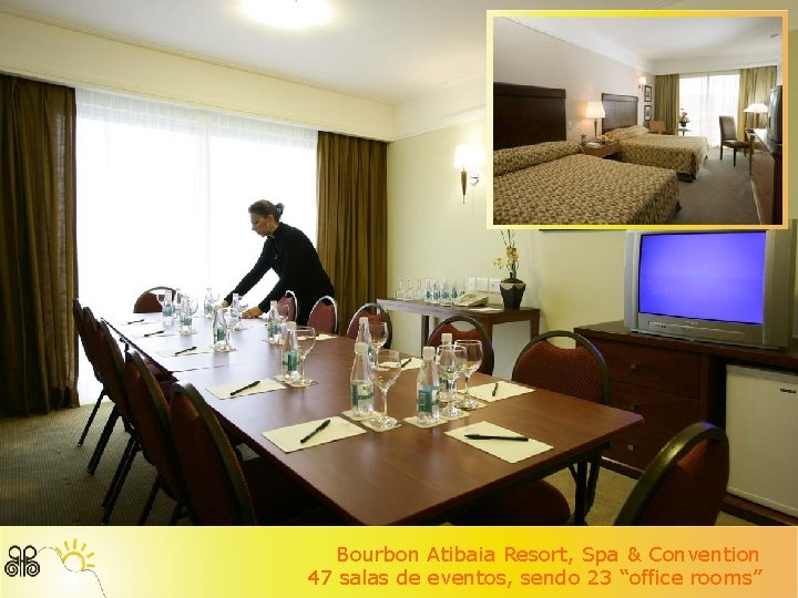 Bourbon Atibaia Resort, Spa & Convention 47 salas de eventos, sendo 23 “office rooms”