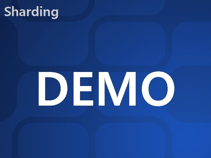 Sharding DEMO 