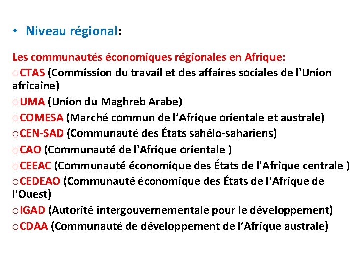  • Niveau régional: Les communautés économiques régionales en Afrique: o. CTAS (Commission du