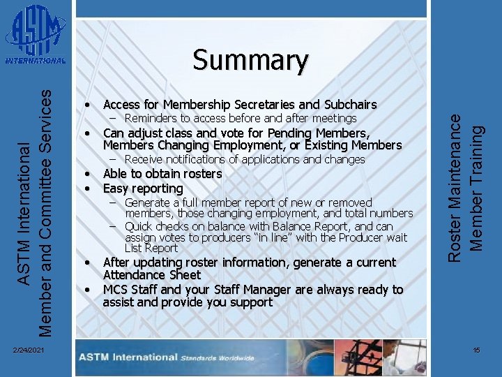 2/24/2021 • Access for Membership Secretaries and Subchairs – Reminders to access before and
