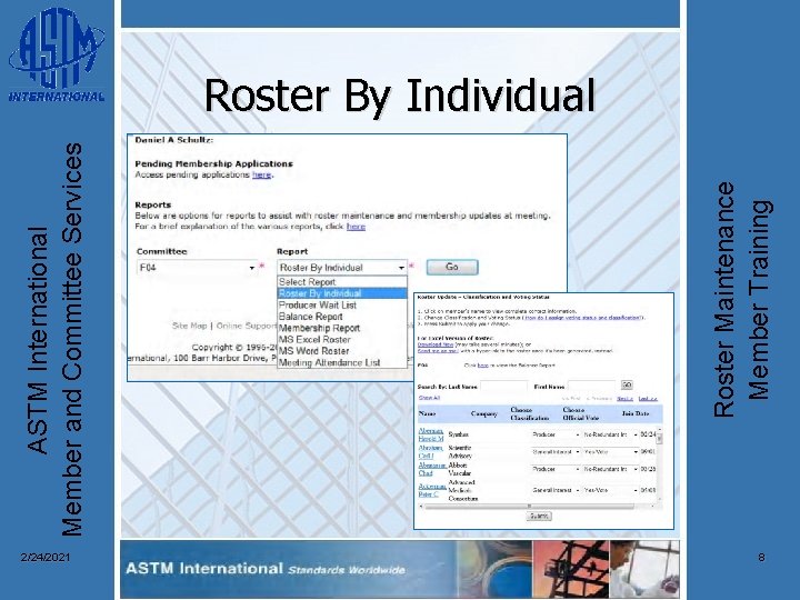 2/24/2021 Roster Maintenance Member Training ASTM International Member and Committee Services Roster By Individual