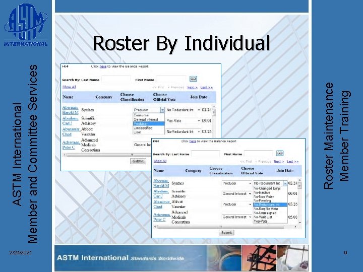 2/24/2021 Roster Maintenance Member Training ASTM International Member and Committee Services Roster By Individual