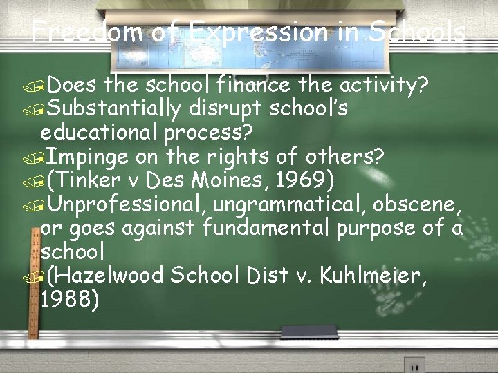 Freedom of Expression in Schools /Does the school finance the activity? /Substantially disrupt school’s