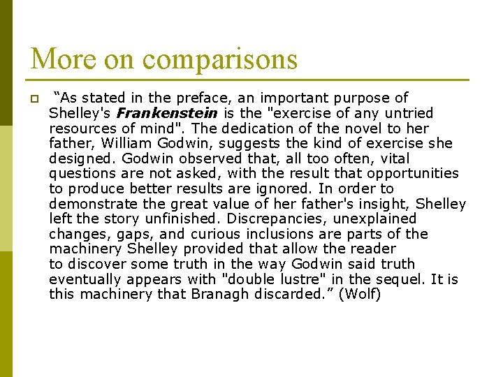 More on comparisons p “As stated in the preface, an important purpose of Shelley's