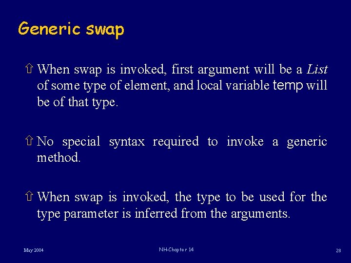 Generic swap ñ When swap is invoked, first argument will be a List of