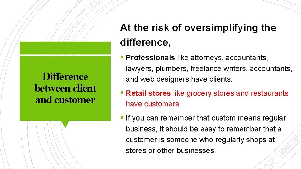At the risk of oversimplifying the difference, § Professionals like attorneys, accountants, Difference between