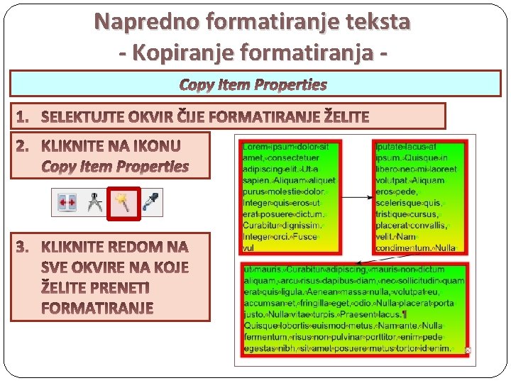 Napredno formatiranje teksta - Kopiranje formatiranja Copy Item Properties 