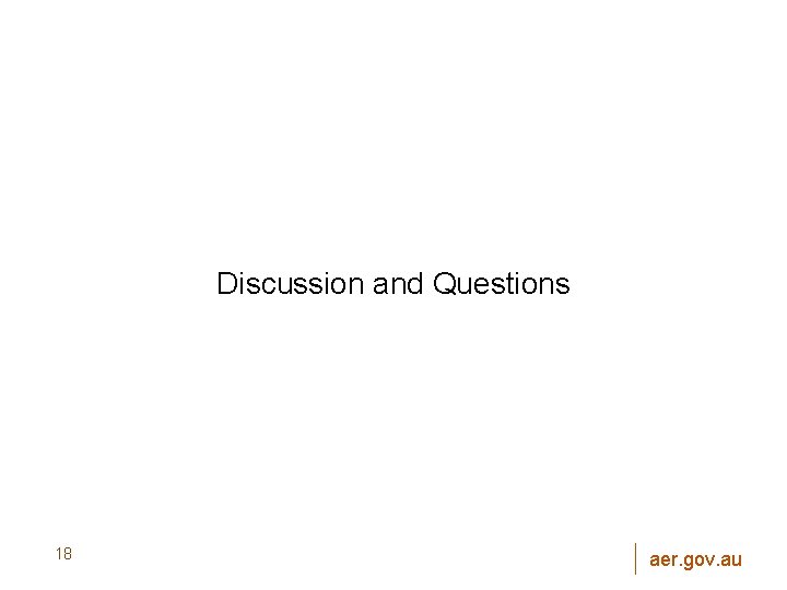 Discussion and Questions 18 aer. gov. au 