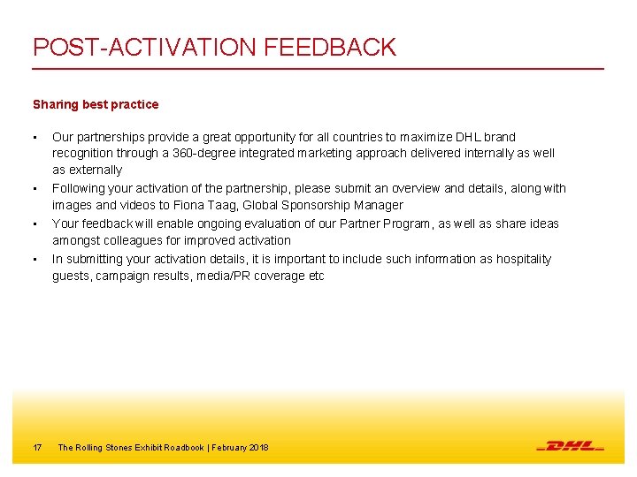 POST-ACTIVATION FEEDBACK Sharing best practice • Our partnerships provide a great opportunity for all