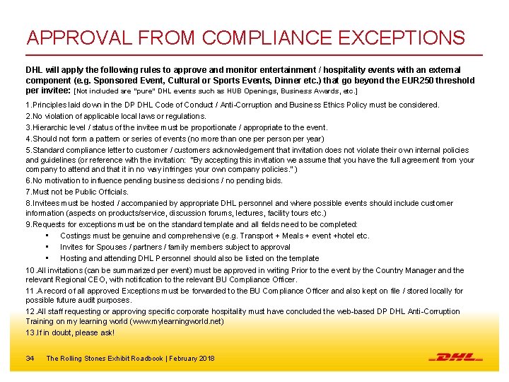 APPROVAL FROM COMPLIANCE EXCEPTIONS DHL will apply the following rules to approve and monitor