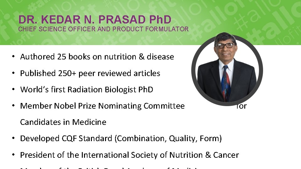 DR. KEDAR N. PRASAD Ph. D CHIEF SCIENCE OFFICER AND PRODUCT FORMULATOR • Authored