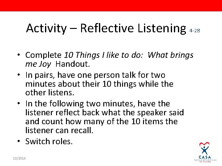 Activity – Reflective Listening 4 -28 • Complete 10 Things I like to do: