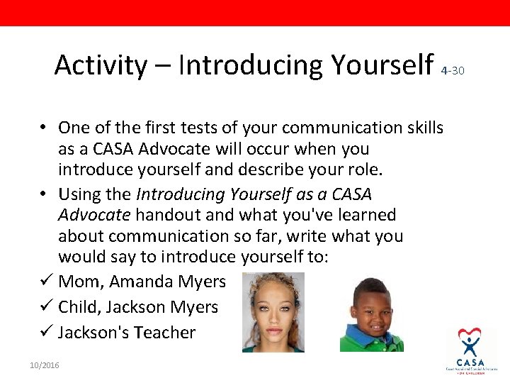 Activity – Introducing Yourself 4 -30 • One of the first tests of your