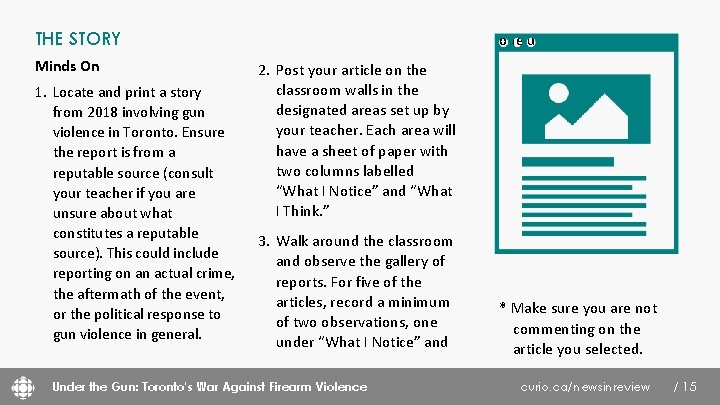 THE STORY Minds On 1. Locate and print a story from 2018 involving gun