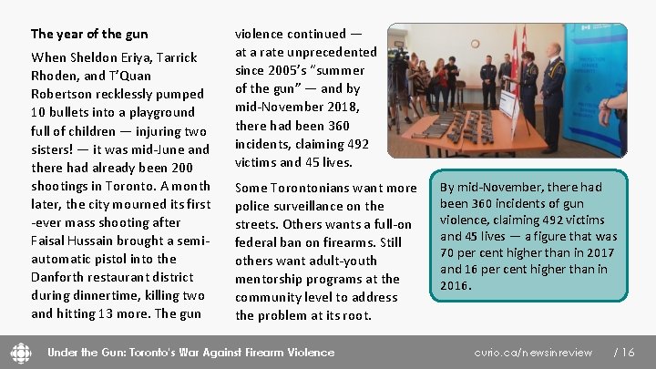 The year of the gun When Sheldon Eriya, Tarrick Rhoden, and T’Quan Robertson recklessly