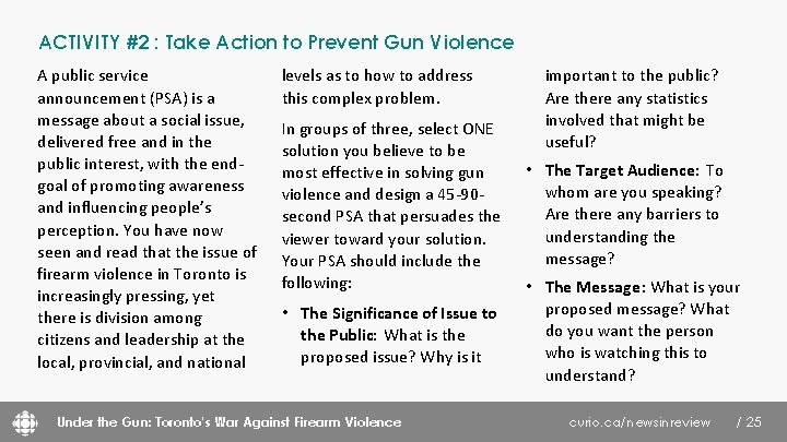 ACTIVITY #2 : Take Action to Prevent Gun Violence A public service announcement (PSA)