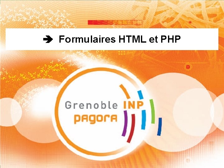  Formulaires HTML et PHP 