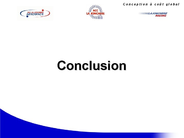 Conception à coût global Conclusion 