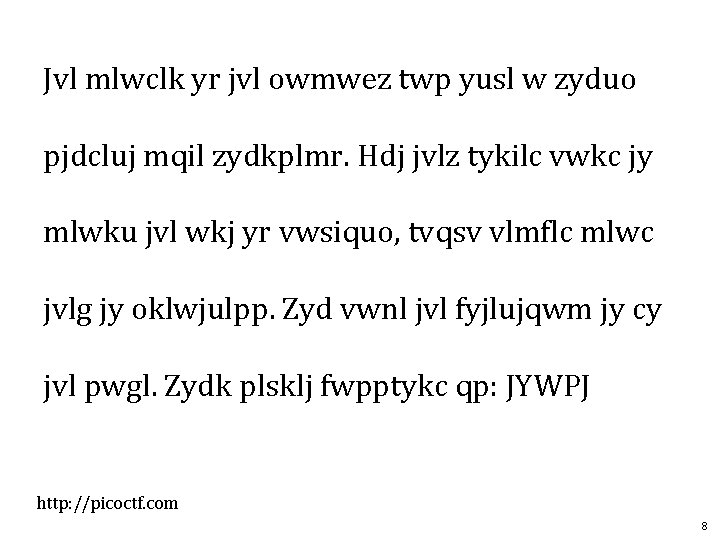 Jvl mlwclk yr jvl owmwez twp yusl w zyduo pjdcluj mqil zydkplmr. Hdj jvlz
