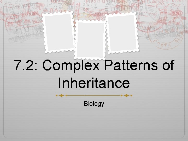 7. 2: Complex Patterns of Inheritance Biology 