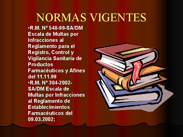 NORMAS VIGENTES • R. M. Nº 548 -99 -SA/DM Escala de Multas por Infracciones