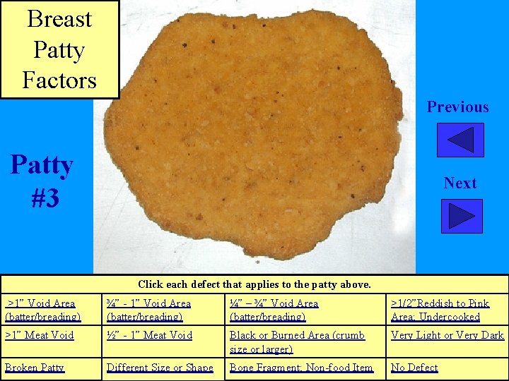 Breast Patty Factors Previous Patty #3 Next Click each defect that applies to the