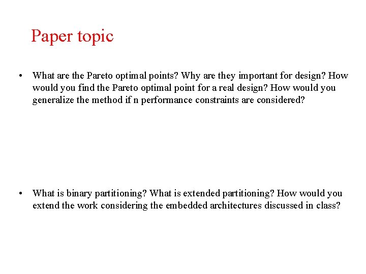 Paper topic • What are the Pareto optimal points? Why are they important for