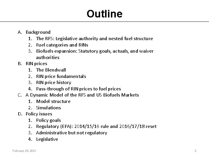 Outline A. Background 1. The RFS: Legislative authority and nested fuel structure 2. Fuel