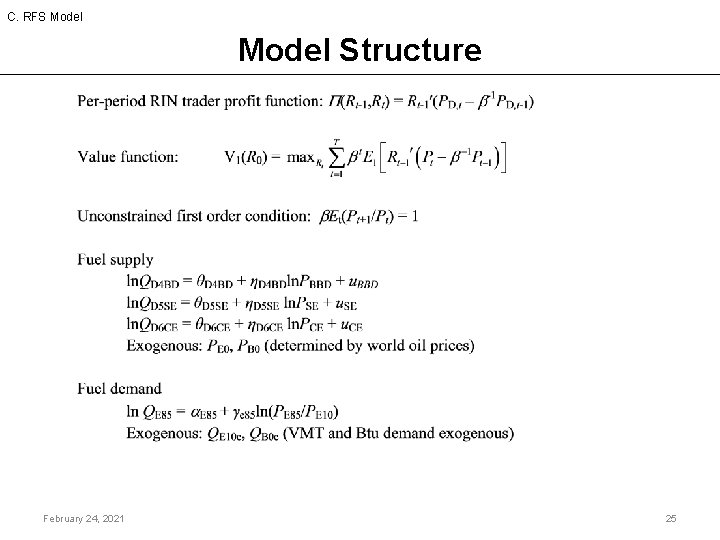 C. RFS Model Structure February 24, 2021 25 
