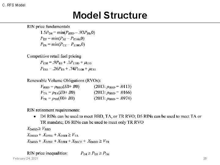 C. RFS Model Structure February 24, 2021 26 
