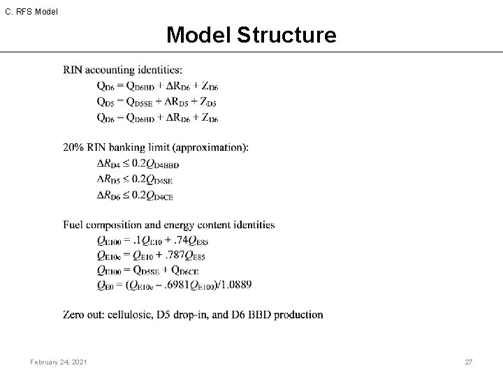 C. RFS Model Structure February 24, 2021 27 