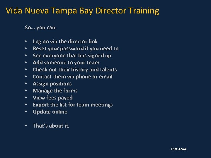 Vida Nueva Tampa Bay Director Training So… you can: • • • Log on