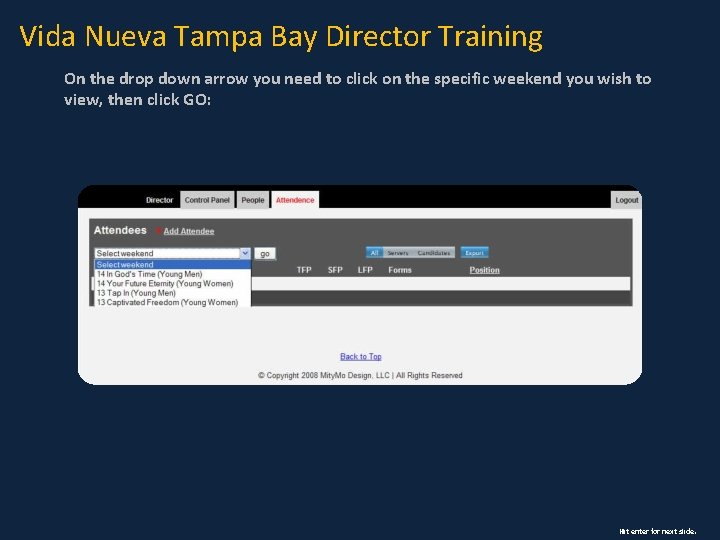 Vida Nueva Tampa Bay Director Training On the drop down arrow you need to