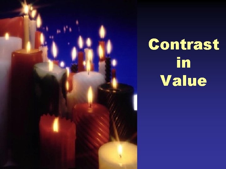 Contrast in Value 