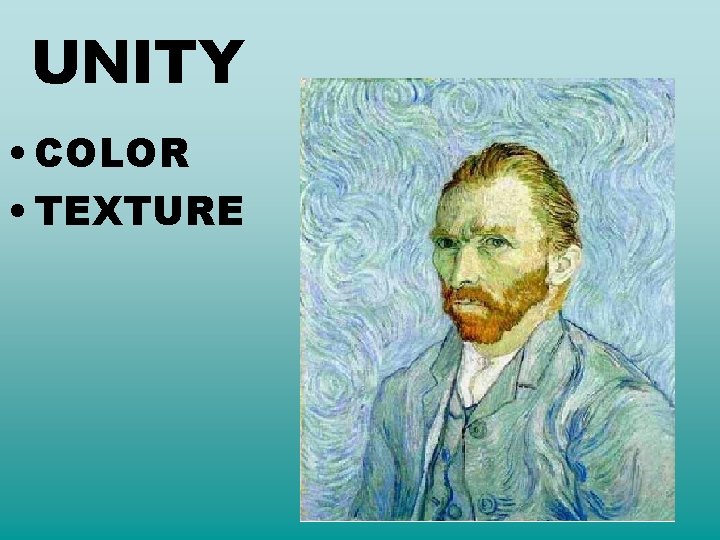 UNITY • COLOR • TEXTURE 
