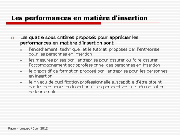 Les performances en matière d'insertion Les quatre sous critères proposés pour apprécier les performances